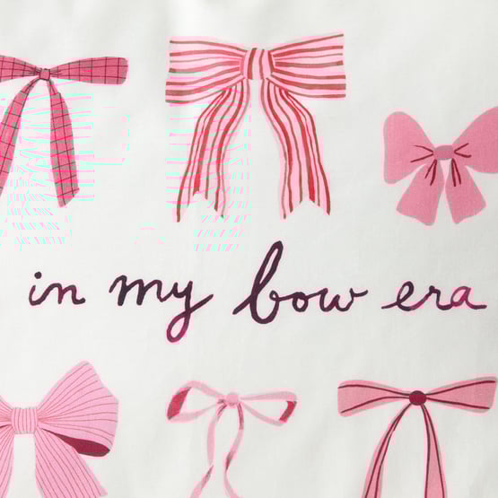 In My Bow Era White Text Pillowcase