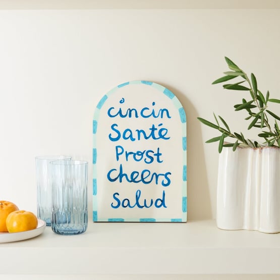 Quote Blue Cin Cin Arch Timber Wall Art