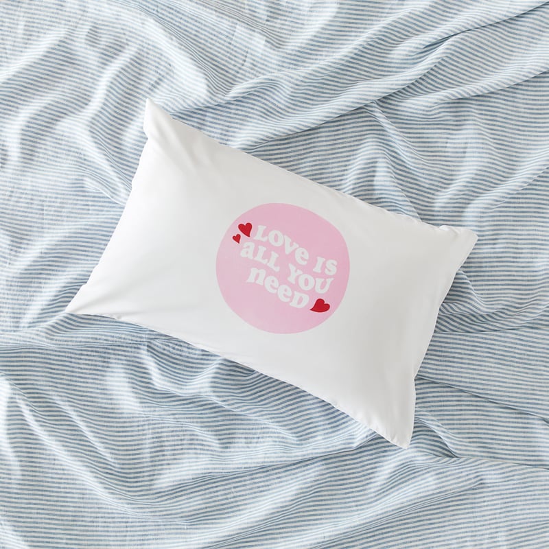 Positive Vibes Love Is All You Need Text Pillowcase
