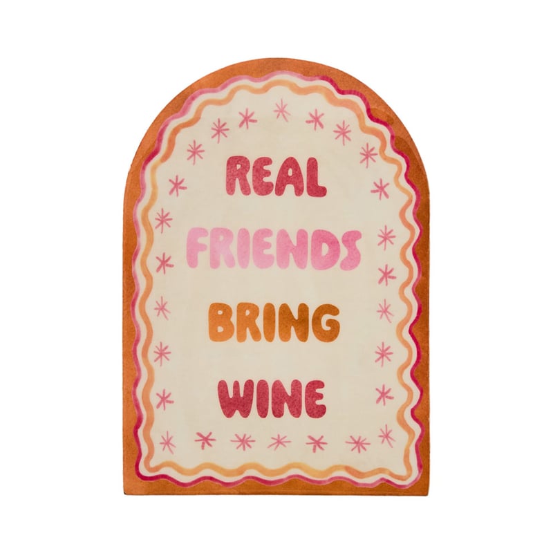 Fiesta Real Friends Bring Wine Timber Wall Art