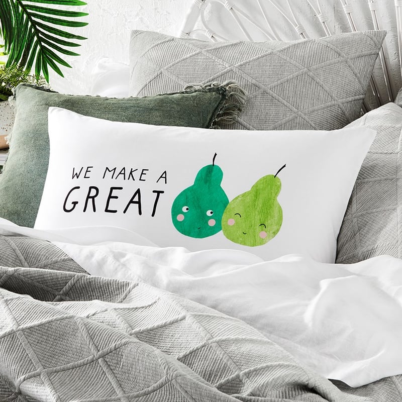 We Make A Great Pear White Text Pillowcase 