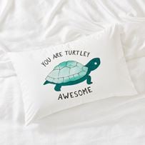 Text Pillowcase You Are Turtley Awesome