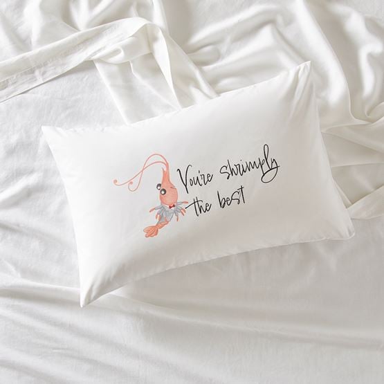 You're Shrimply the Best Text Pillowcase