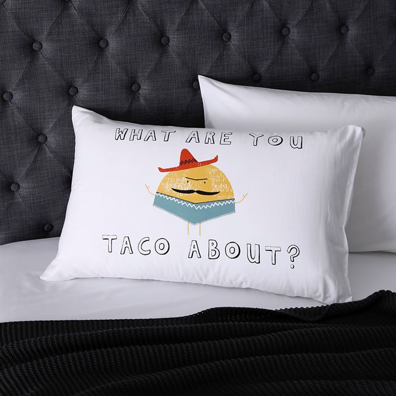 Text Pillowcase What Are You Taco About