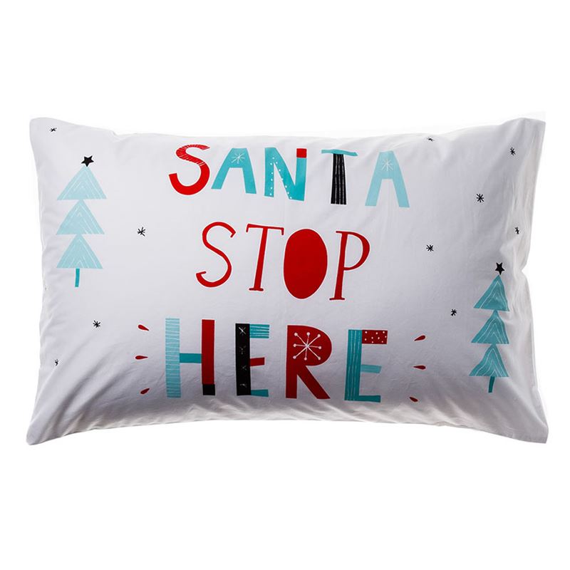 Christmas Santa Stop Here Text Standard Pillowcase Each